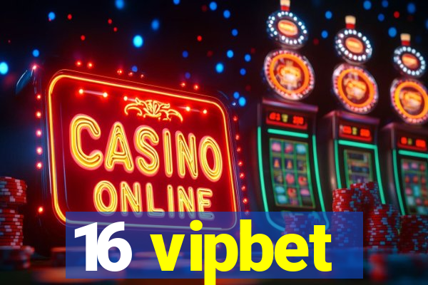 16 vipbet
